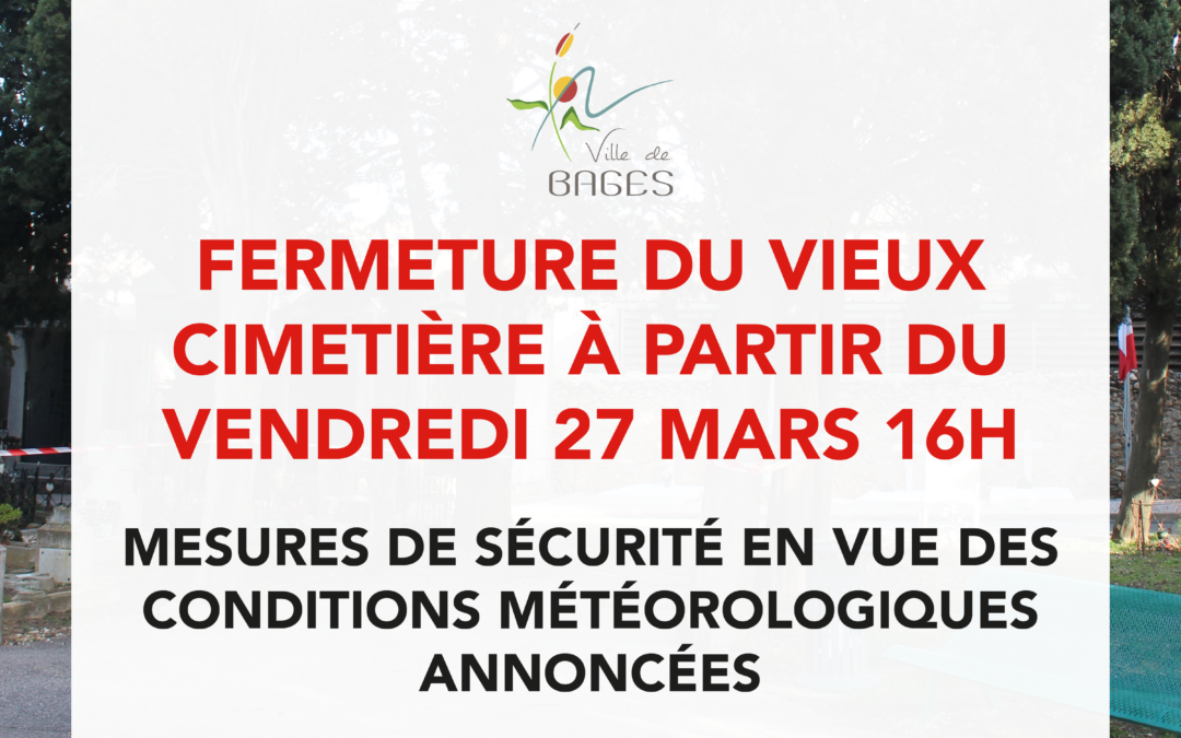 Vent violent – mesures de sécurité pour la ville de Bages