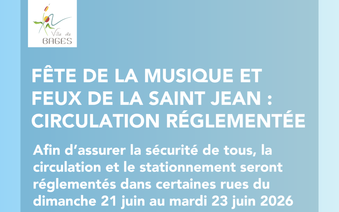 Circulation réglementée 21 et 23 juin